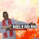 Fr Paul Obayi Okunerere - Bubere M Agha Nmuo featured image Fr Paul Obayi Okunerere - Bubere M Agha Nmuo – Fr Paul Obayi Okunerere music