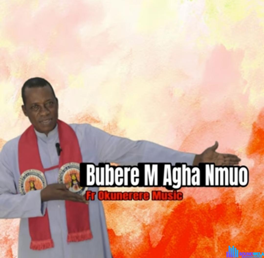 Rev Fr Paul Obayi - Welite Nma Agha Gi featured image Rev Fr Paul Obayi - Welite Nma Agha Gi – Fr Paul Obayi Okunerere music