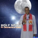 Rev Fr Paul Obayi Okunerere - Holy Spirit (Behold) featured image Rev Fr Paul Obayi Okunerere - Holy Spirit (Behold) – Fr Paul Obayi Okunerere songs