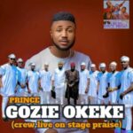 Gozie Okeke Praise All The Way (Crew live on stage praise) featured image Gozie Okeke Praise All The Way (Crew live on stage praise) – Gozie Okeke Praise All The Way Crew live on stage praise
