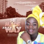 Adeyinka Alaseyori – He Made a Way featured image Adeyinka Alaseyori – He Made a Way – He Made a Way Adeyinka Alaseyori