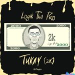 logik Tha Pro – Tukay (2k) featured image logik Tha Pro – Tukay (2k) – IMG 20231223 120628
