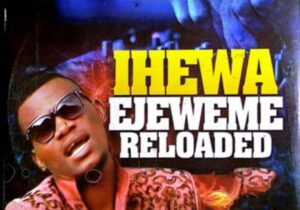 Nnaemeka Okwor - Ihewa Ejeweme – Ihewa Ejeweme