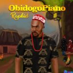 Rapkid – ObidogoPiano featured image Rapkid – ObidogoPiano – Lifeofrapkid Obidogopiano