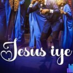 Nathaniel Bassey – Jesus Iye (You Have Done It Again) featured image Nathaniel Bassey – Jesus Iye (You Have Done It Again) – Nathaniel Bassey – Jesus Iye You Have Done It Again