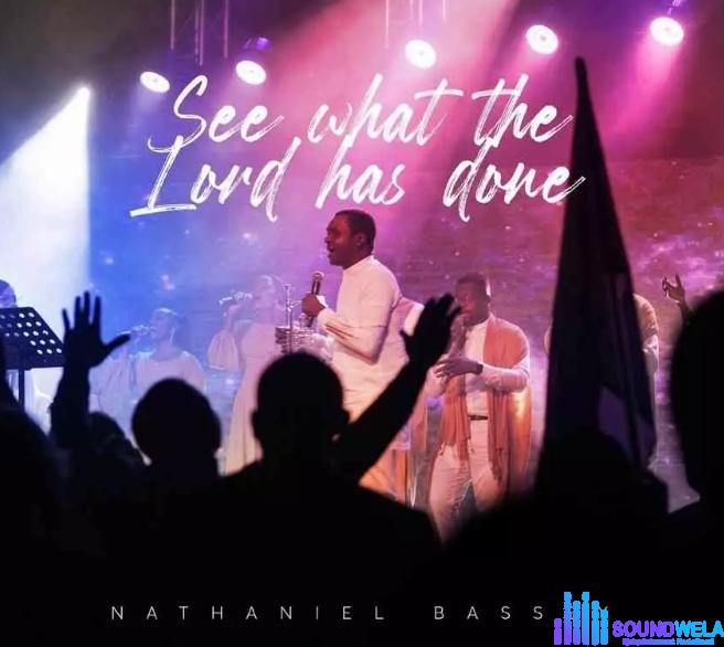 Nathaniel Bassey – See What The Lord Has Done featured image Nathaniel Bassey – See What The Lord Has Done – Nathaniel Bassey – See What The Lord Has Done