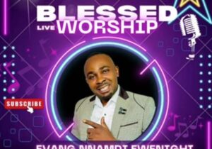 Evang Nnamdi Ewenighi - Blessed Live Worship featured image Evang Nnamdi Ewenighi - Blessed Live Worship – Nnamdi Ewenighi Blessed Live Worship
