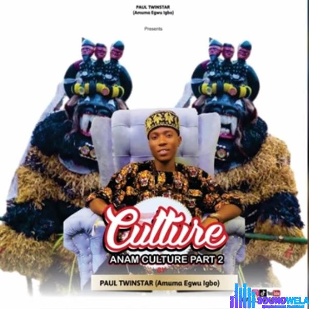Paul Twinstar - Culture (Anam Culture Part 2) featured image Paul Twinstar - Culture (Anam Culture Part 2) – Paul Twinstar Culture