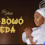Tope Alabi - Mose'ba featured image Tope Alabi - Mose'ba – Tope Alabi Moseba