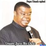 Rev Uma Ukpai - Onum Juru Na Ekele featured image Rev Uma Ukpai - Onum Juru Na Ekele – Uma Ukpai Onum Juru Na Ekele