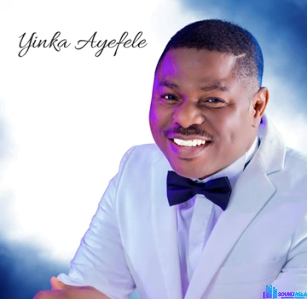 Yinka Ayefele - Baba Mowa Dupe &ndash; Yinka Ayefele