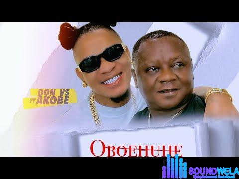 Don Vs – Oboehuhe ft. Akobe featured image Don Vs – Oboehuhe ft. Akobe – hqdefault