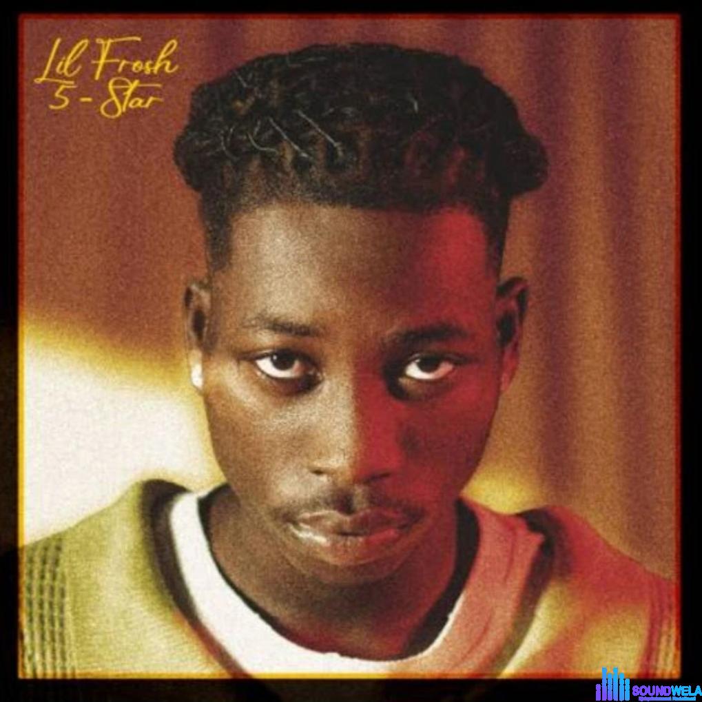 Lil Frosh – Prophecy featured image Lil Frosh – Prophecy – lil frosh 5 star ep