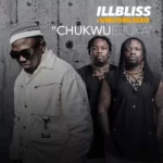 Illbliss – Chukwu Ebuka ft. Umu Obiligbo featured image Illbliss – Chukwu Ebuka ft. Umu Obiligbo – nRaMO1E3Kdq