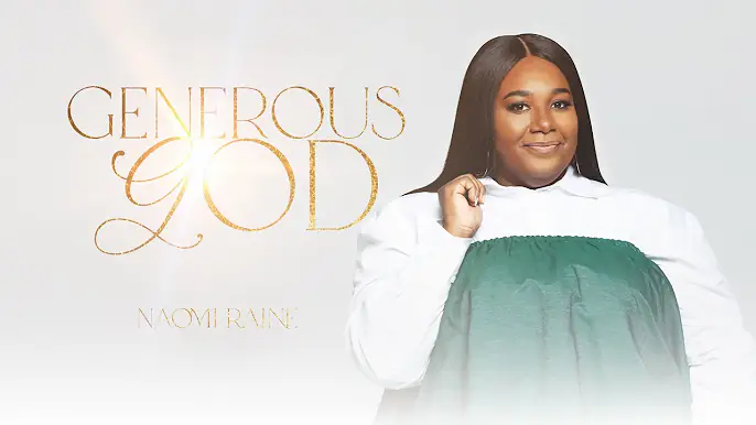 Naomi Raine – Generous God (Gloria) featured image Naomi Raine – Generous God (Gloria) – naomi raine – generous god gloria