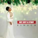 Sinach – Not Just A Story featured image Sinach – Not Just A Story – sinach – not just a story