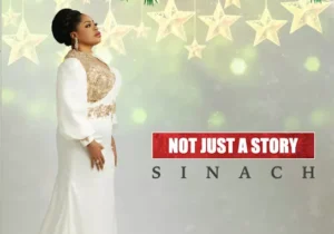 Sinach – Not Just A Story – sinach – not just a story