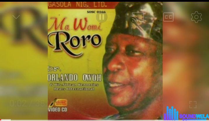 Dr Orlando Owoh - Mawomi Roro (full album) featured image dr-orlando-owoh-mawomi-roro
