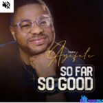 Yinka Ayefele - So Far So Good featured image Yinka Ayefele - So Far So Good – yinka ayefele so far so good
