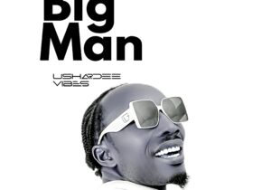 Ushardee Vibes - Big Man – 20230703 021823
