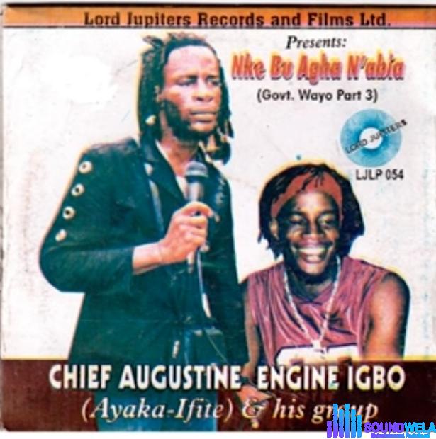Augustine Engine Igbo - Nke Bu Agha N'abia featured image Augustine Engine Igbo - Nke Bu Agha N'abia – Augustine Engine Igbo Ayaka Ifite