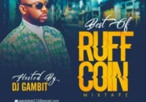 DJ Gambit - Best Of RuffCoin Mixtape – Best of ruff coin mixtape