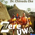 Dr Chinedu Eke - Zere Uwa featured image Dr Chinedu Eke - Zere Uwa – Chinedu Eke zere uwa