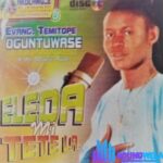 Evang. Temitope Oguntuwase – Eleda Mi featured image Evang. Temitope Oguntuwase – Eleda Mi – Evang. Temitope Oguntuwase – Eleda Mi