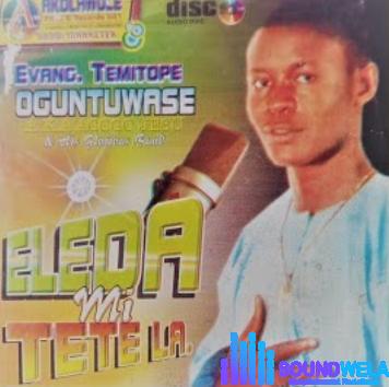 Evang. Temitope Oguntuwase – Eleda Mi featured image Evang. Temitope Oguntuwase – Eleda Mi – Evang. Temitope Oguntuwase – Eleda Mi