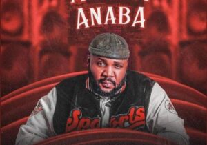 Onowu Ugonabo (Prime M) – Anaba Anaba – IMG 20240104 142142