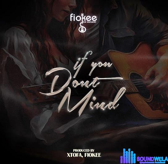 Fiokee – If You Don’t Mind featured image Fiokee – If You Don’t Mind – IMG 20240111 140613