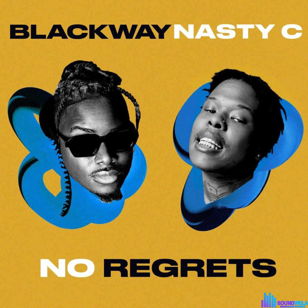 Blackway – No Regrets ft. Nasty C featured image Blackway – No Regrets ft. Nasty C – IMG 20240116 173755