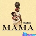 TKSongs – Mama featured image TKSongs – Mama – IMG 20240118 165044