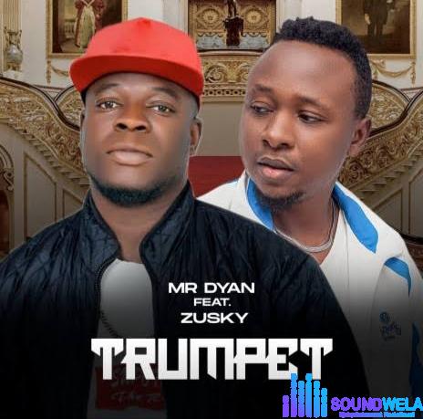 Mr Dyan – Trumpet ft. Zusky &ndash; IMG 20240120 122534