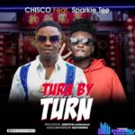 Achuba Chisco – Turn by Turn ft. Sparkle Tee featured image Achuba Chisco – Turn by Turn ft. Sparkle Tee – IMG 20240124 220551