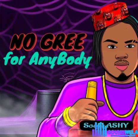 SooFlashy – No Gree For Anybody featured image SooFlashy – No Gree For Anybody – IMG 20240125 084430
