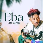 Laff Nation – Eba featured image Laff Nation – Eba – IMG 20240126 100115