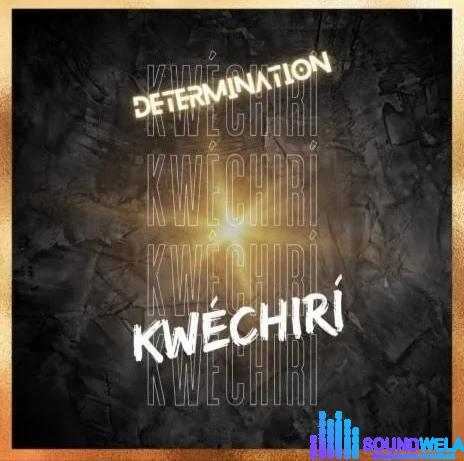 Determination – Kwechiri featured image Determination – Kwechiri – IMG 20240129 081825