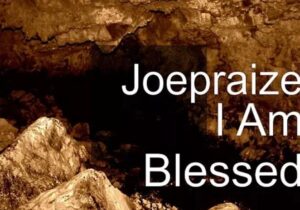 Joe Praize – I Am Blessed – Joe Praize – I Am Blessed