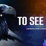 Lawrence Oyor – To See You ft Godswill Oyor featured image Lawrence Oyor – To See You ft Godswill Oyor – Lawrence Oyor – To See You ft Godswill Oyor