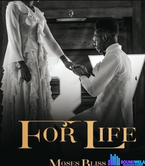 Moses Bliss – For Life featured image Moses Bliss – For Life – Moses Bliss – For Life
