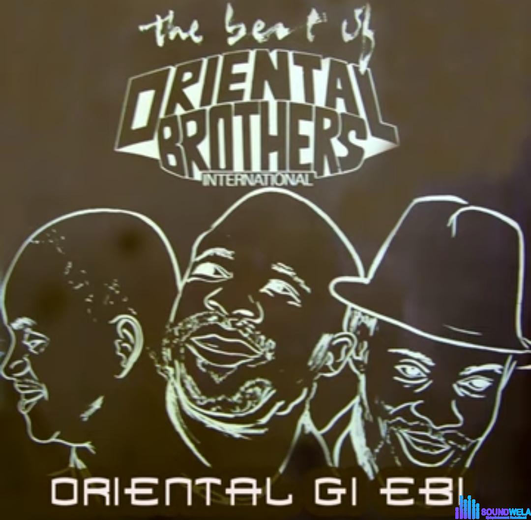 Oriental Brothers - Oriental Gi Ebi featured image Oriental Brothers - Oriental Gi Ebi – Oriental Brothers Anyi ga ebi