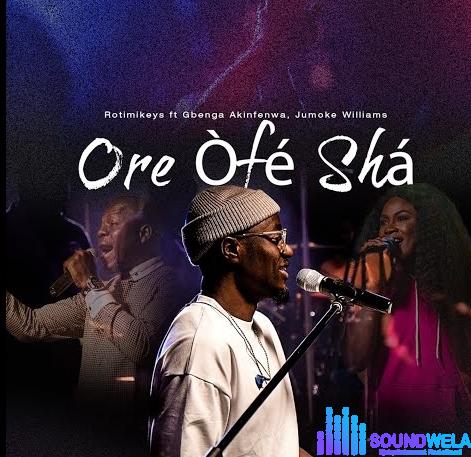 Rotimikeys – Ore Ofe Sha (LIVE) featured image Rotimikeys – Ore Ofe Sha (LIVE) – Rotimikeys – Ore Ofe Sha LIVE