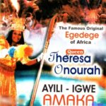 Queen Theresa Onuorah - Ayili Igwe Amaka featured image Queen Theresa Onuorah - Ayili Igwe Amaka – Theresa Onuora Ayili Igwe