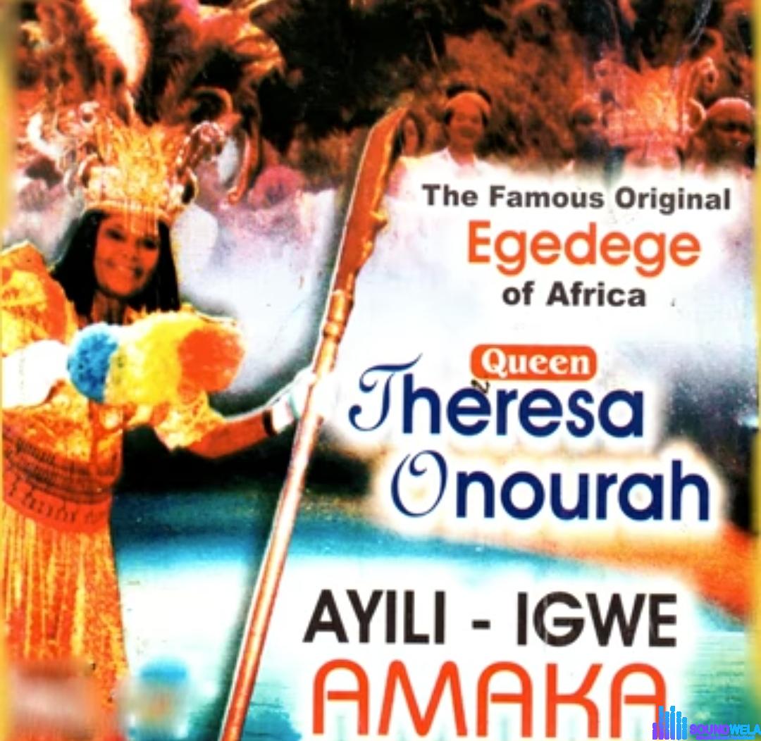 Queen Theresa Onuorah - Ayili Igwe Amaka featured image Queen Theresa Onuorah - Ayili Igwe Amaka – Theresa Onuora Ayili Igwe