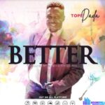 Tope Dada – Better featured image Tope Dada – Better – Tope Dada – Better