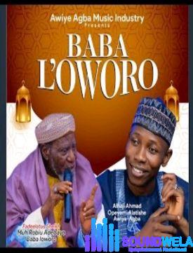 Awiye Agba - Baba Loworo &ndash; awiye agba