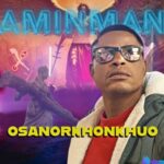 De AminMan - Osanorkhonkhuo featured image De AminMan - Osanorkhonkhuo – Aminman Osanorkhonkhuo