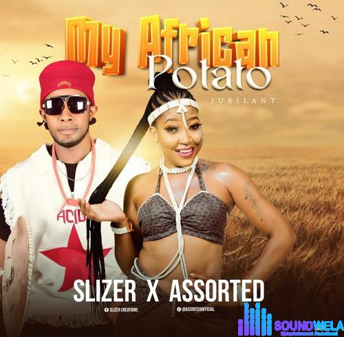 Assorted & Slizer – My African potato featured image Assorted & Slizer – My African potato – Assorted Slizer My African potato Soundwela