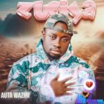 Auta Waziri – Zuciya featured image Auta Waziri – Zuciya – Auta Waziri Zuciya Soundwela